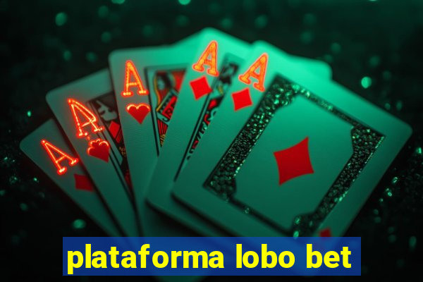 plataforma lobo bet